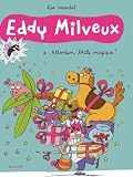 Eddy Milveux Tome 1 Attention Blatte Magique 