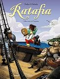 Ratafia Tome 1 Mon Nom Est Capitaine