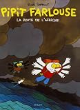 Pipit Farlouse Tome 2 La Route De Lafrique