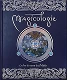 Magicologie Le Livre Des Secrets De Merlin