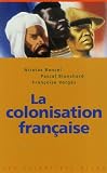 La Colonisation Franaise
