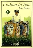 Lorchestre Des Doigts Tome 1 