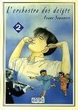 Lorchestre Des Doigts Tome 2 