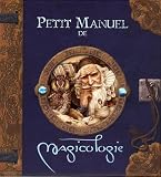 Petit Manuel De Magicologie