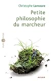 Petite Philosophie Du Marcheur