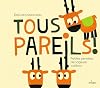 Tous pareils ! petites le&ccedil;ons de sagesse caribou
