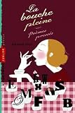 La Bouche Pleine