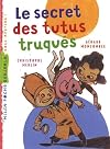 Le secrets des tutus truqués