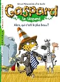 Gaspard Le Lopard Tome 2 Alors Qui Cest Le Plus Beau 