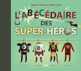 L'abécédaire des super-héros L'abécédaire des super-héros