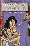 Mystres Romains Les T4 Les Assassins De Rome