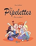 Les Pipelettes, Tome 02: On Se Calme !