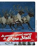 Le Premier Grand Voyage Du P%C3%A8re No%C3%ABl