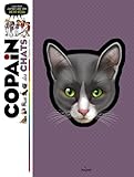 Copain Des Chats: Pour Tout Savoir Sur Ton Petit F%C3%A9lin