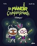 Le Manoir Croquignole Tome 02 Lattaque 
