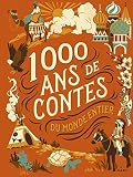 Mille Ans De Contes Du Monde Entier
