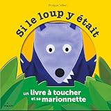 Si Le Loup Y Tait Coffret Marionnette