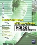 Les Cahiers D'exercices : Excel 2000 : Fonctions Int%C3%A9gr%C3%A9es