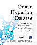 Oracle Hyperion Essbase   Ma%C3%AEtrisez L'univers De L'analyse Et Du Pilotage De La Performance (cours Et Ateliers)