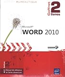 Word 2010   Coffret De 2 Livres : Le Manuel De R%C3%A9f%C3%A9rence + Le Cahier D'exercices