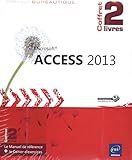 Access 2013   Coffret De 2 Livres : Le Manuel De R%C3%A9f%C3%A9rence + Le Cahier D'exercices