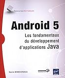 Android 5 Les Fondamentaux Du Dveloppement Dapplications Java