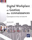 Digital Workplace Et Gestion Des Connaissances   Concepts Et Mise En Oeuvre