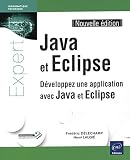 Java Et Eclipse Dveloppez Une Application Avec Java Et Eclipse Nouvelle Dition