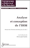Analyse Et Conception De Lihm Tome 1 Interaction Homme Machine Pour Les Si