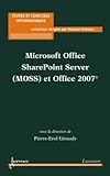 Microsoft Office Sharepoint Server (moss) Et Office 2007