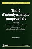 Trait Darodynamique Compressible Volume 2 Ecoulements Monodimensionnels Stationnaires Et Surfaces De Discontinuit