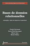 Bases De Donn%C3%A9es Relationnelles : Concepts, Mise En Oeuvre Et Exercices