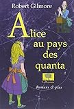 Alice Au Pays Des Quanta