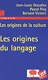 Les Origines De La Culture : Les Origines Du Langage