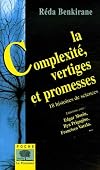 La Complexité, vertiges et promesses : 18 histoires de sciences