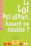 La Loi Des S%C3%A9ries, Hasard Ou Fatalit%C3%A9 