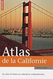 Atlas De La Californie Au Coeur De Toutes Les Mutations Contemporaines