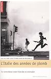 Il libro degli anni di piombo. Storia e memoria del terrorismo italiano