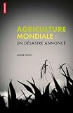 Agriculture Mondiale : Un D%C3%A9sastre Annonc%C3%A9