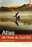 Atlas De L'asie Du Sud Est : Les Enjeux De La Croissance