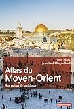 Atlas Du Moyenorient Aux Racines De La Violence