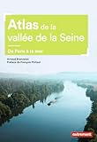 Atlas De La Valle De La Seine De Paris La Mer