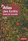 Atlas des forêts dans le monde