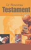 Le Nouveau Testament Comment%C3%A9 Et Illustr%C3%A9