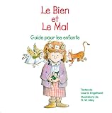 Le Bien Et Le Mal Guide Pour Les Enfants