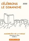 Clbrons Le Dimanche Assembles De La Parole Dimanches Et Ftes Anne A