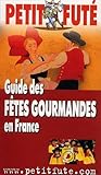 Guide Des Ftes Gourmandes En France 2003