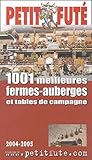 1001 Meilleures Fermes Auberges De France 2004