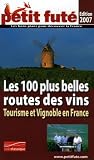Petit Fut Les 100 Plus Belles Routes Des Vins Tourisme Et Vignoble En France
