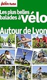 Guide Les Plus Belles Balades Vlo Autour De Lyon 2012 Petit Fut